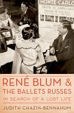 Rene Blum and The Ballets Russes (eBook, ePUB)
