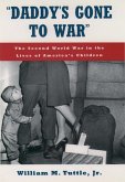 &quote;Daddy's Gone to War&quote; (eBook, ePUB)