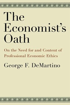 The Economist's Oath (eBook, PDF) - Demartino, George F.