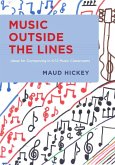 Music Outside the Lines (eBook, PDF) Music Outside the Lines (eBook, PDF)