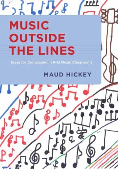 Music Outside the Lines (eBook, PDF) - Hickey, Maud