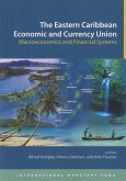 Eastern Caribbean Economic and Currency Union: Macroeconomics and Financial Systems