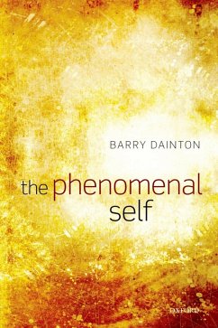 The Phenomenal Self (eBook, ePUB) - Dainton, Barry