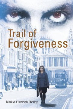 Trail of Forgiveness - Shelley, Marilyn Ellsworth
