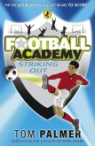Football Academy: Striking Out (eBook, ePUB)