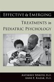 Effective and Emerging Treatments in Pediatric Psychology (eBook, PDF)