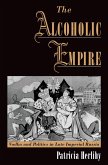 The Alcoholic Empire (eBook, PDF)