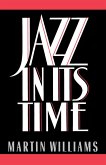 Jazz in Its Time (eBook, PDF)