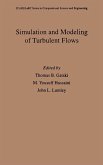 Simulation and Modeling of Turbulent Flows (eBook, PDF)