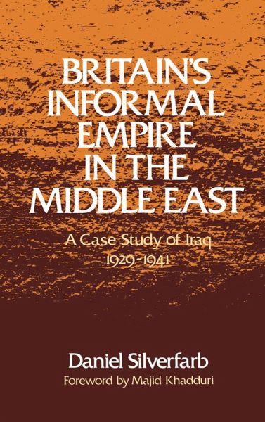 Britain's Informal Empire in the Middle East (eBook, PDF)