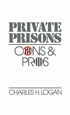 Private Prisons (eBook, PDF) - Logan, Charles H.