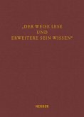 "Der Weise lese und erweitere sein Wissen"