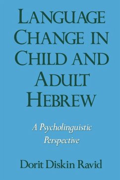 Language Change in Child and Adult Hebrew (eBook, PDF) - Ravid, Dorit Diskin