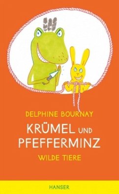 Wilde Tiere / Krümel und Pfefferminz Bd.3 - Bournay, Delphine