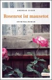 Rosenrot ist mausetot