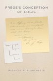 Frege's Conception of Logic (eBook, PDF)