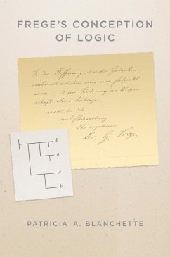 Frege's Conception of Logic (eBook, PDF) - Blanchette, Patricia A.