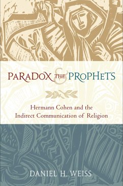 Paradox and the Prophets (eBook, PDF) - Weiss, Daniel H.