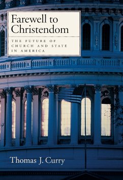 Farewell to Christendom (eBook, PDF) - Curry, Thomas J.