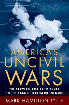 America's Uncivil Wars (eBook, PDF) - Lytle, Mark Hamilton