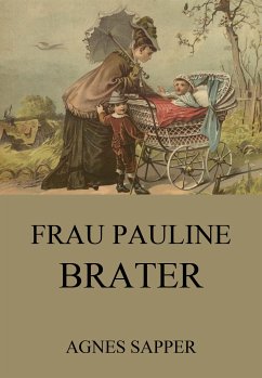 Frau Pauline Brater (eBook, ePUB) - Sapper, Agnes