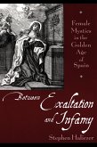 Between Exaltation and Infamy (eBook, PDF) Between Exaltation and Infamy (eBook, PDF)