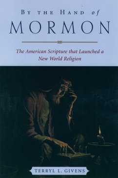 By the Hand of Mormon (eBook, PDF) - Givens, Terryl L.