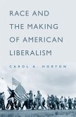 Race and the Making of American Liberalism (eBook, PDF)