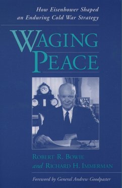 Waging Peace (eBook, ePUB) - Bowie, Robert R.; Immerman, Richard H.