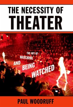 The Necessity of Theater (eBook, ePUB) - Woodruff, Paul