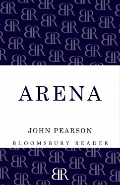 Arena: The Story of the Colosseum - Pearson, John