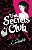 The Secrets Club: Alice in the Spotlight (eBook, ePUB)