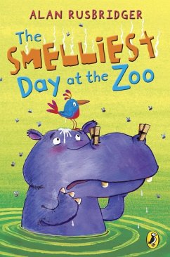 The Smelliest Day at the Zoo (eBook, ePUB) - Rusbridger, Alan