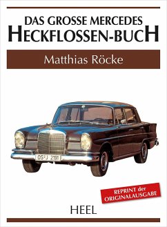 Das große Mercedes-Heckflossen-Buch - Röcke, Matthias