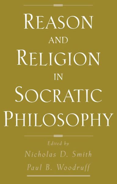 Reason and Religion in Socratic Philosophy (eBook, PDF)
