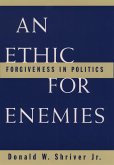 An Ethic For Enemies (eBook, PDF) An Ethic For Enemies (eBook, PDF)