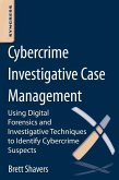 Cybercrime Investigative Case Management (eBook, ePUB)