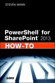 PowerShell for SharePoint 2013 How-To (eBook, ePUB)