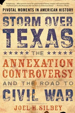 Storm over Texas (eBook, ePUB) - Silbey, Joel H.