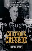 Cautious Crusade (eBook, ePUB)