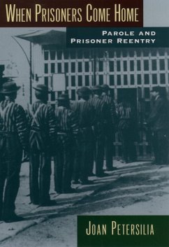 When Prisoners Come Home (eBook, ePUB) - Petersilia, Joan