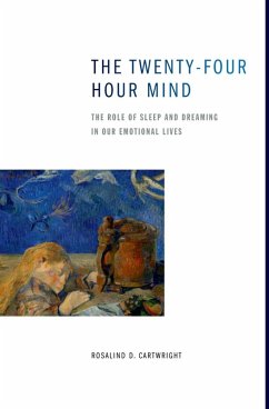 The Twenty-four Hour Mind (eBook, ePUB) - Cartwright, Rosalind D.