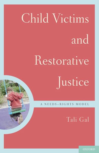 Child Victims and Restorative Justice (eBook, PDF) Child Victims and Restorative Justice (eBook, PDF)