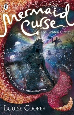 Mermaid Curse: The Golden Circlet (eBook, ePUB) - Cooper, Louise