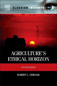 Agriculture's Ethical Horizon (eBook, ePUB) - Zimdahl, Robert L