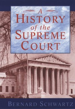 A History of the Supreme Court (eBook, ePUB) - Schwartz, Bernard, the late