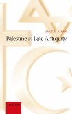 Palestine in Late Antiquity (eBook, ePUB) Palestine in Late Antiquity (eBook, ePUB)