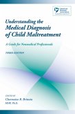 Understanding the Medical Diagnosis of Child Maltreatment (eBook, PDF)