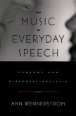 The Music of Everyday Speech (eBook, PDF)