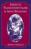 American Transcendentalism and Asian Religions (eBook, PDF)